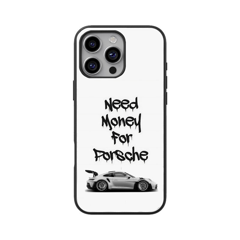 "Need Money For Porsche" Glass Case