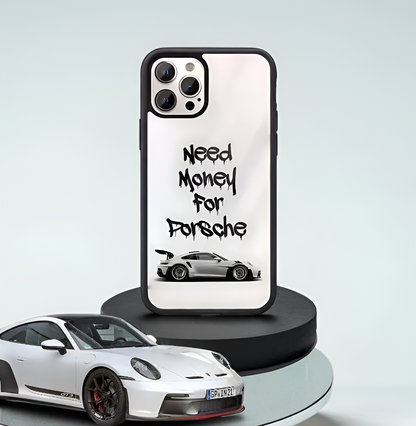 "Need Money For Porsche" Glass Case